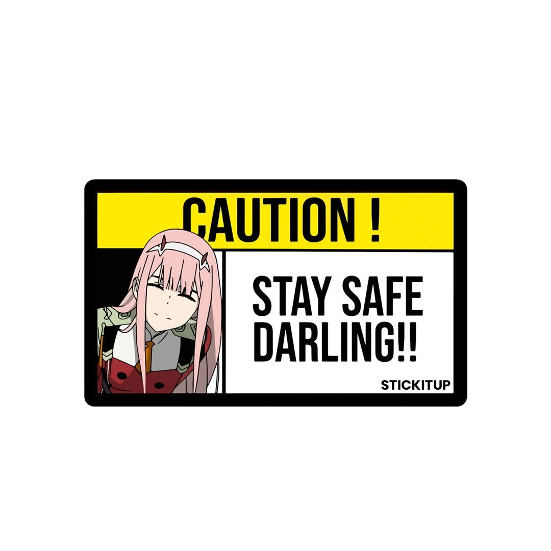Stay Safe Darling!! Sticker